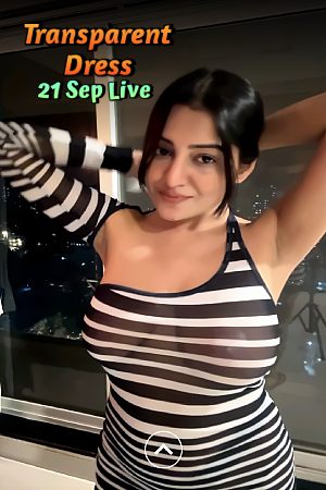 Transparent Dress 21 Sep Live - Simran Kaur - Live Show