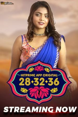 28-32-36 S01 2024 - Hindi - Hitprime App WEB Series