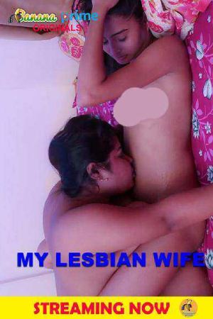 My Lesbian Wife - Bananaprime