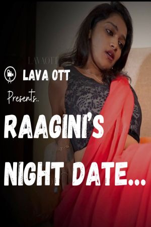 Raagini Night Date S01 - LavaOTT WEB Series