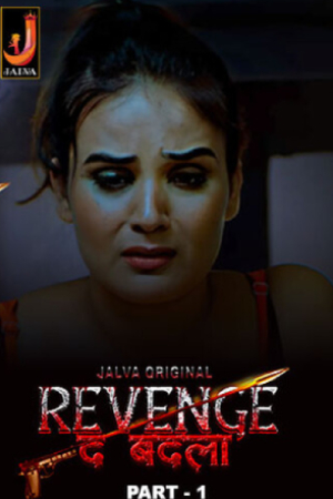 Revenge The Badla S01 2024 - Hindi - Jalva App WEB Series