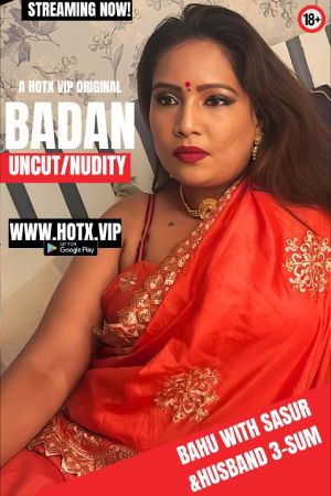 Badan 2024 - Hindi - Hotx Short Film