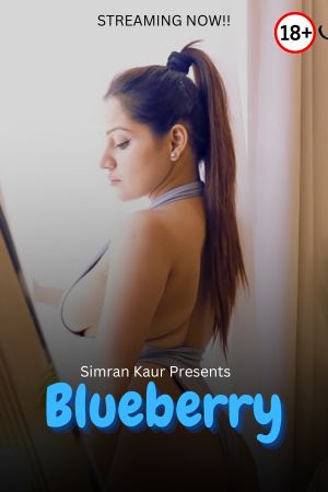 Blueberry 2024 - Simran Kaur - Premium Video