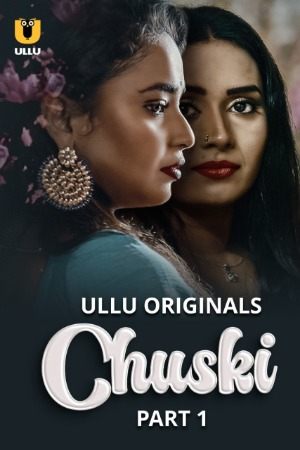 Chuski S01 - Hindi  - Ullu WEB Series