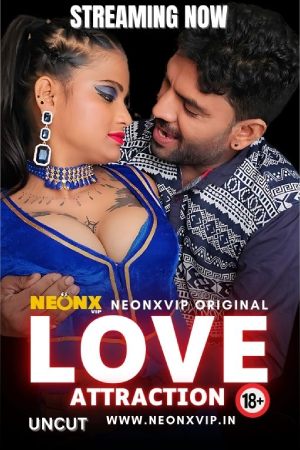 Love Attraction 2024 - Hindi - Neonx Short Film