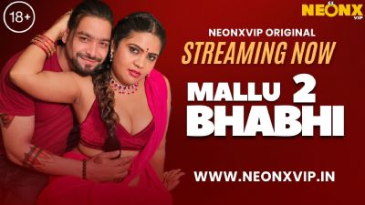 Mallu Bhabhi 2 2024 - Hindi - Neonx App Short Film