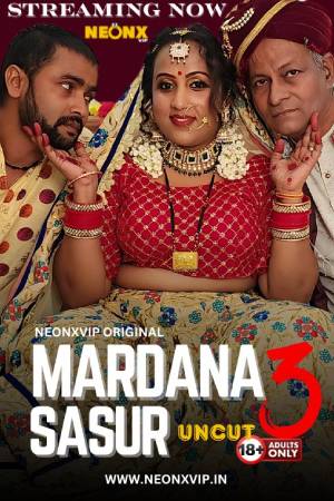 Mardana Sasur 3 2024 - Hindi - Neonx App Short Film