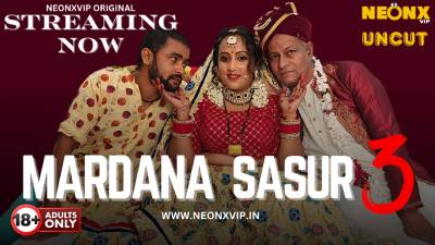 Mardana Sasur 3 2024 - Hindi - Neonx App Short Film