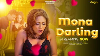 Mona Darling 2024 - Hindi - Dugru App Short Film