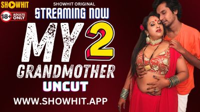 My Grandmother 2 2024 - Hindi - Showhit App Short Film