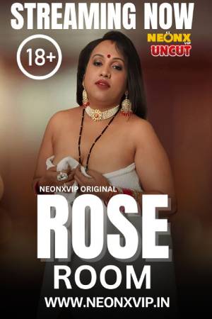 Rose Room 2024 - Hindi - Neonx App Short Film