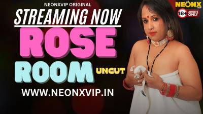 Rose Room 2024 - Hindi - Neonx App Short Film