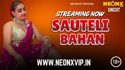 Sauteli Bahan 2025 - Hindi - Neonx App Short Film