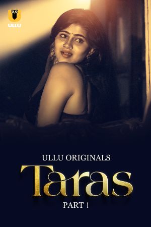 Taras S01 2024 - Hindi - Ullu App Web Series