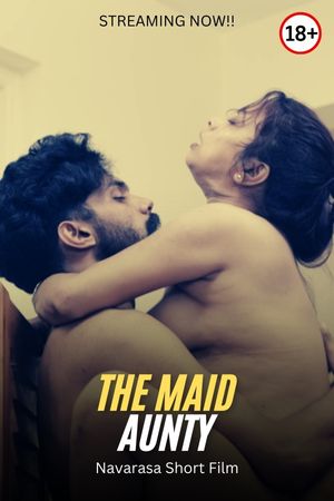 The Maid Aunty 2024 - Malayalam - Navarasa App Short Film