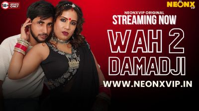 Wah Damad Ji 2 2024 - Hindi - Neonx App Short Film